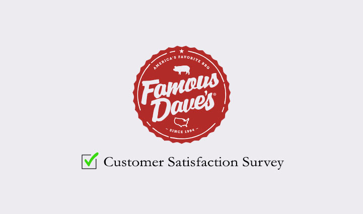 Famous Dave’s Guest Satisfaction Survey